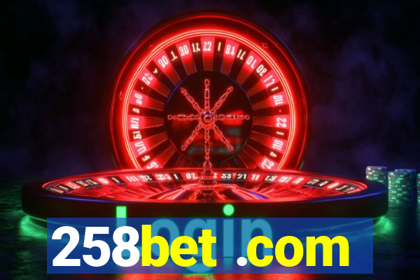 258bet .com